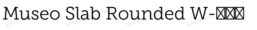 Museo Slab Rounded W字体转换